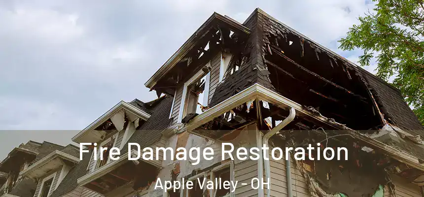 Fire Damage Restoration Apple Valley - OH