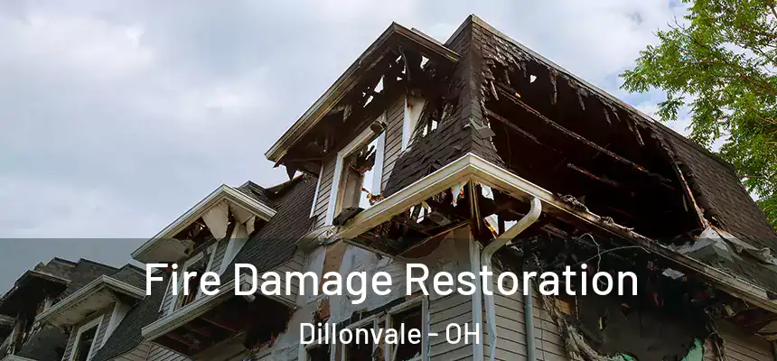 Fire Damage Restoration Dillonvale - OH