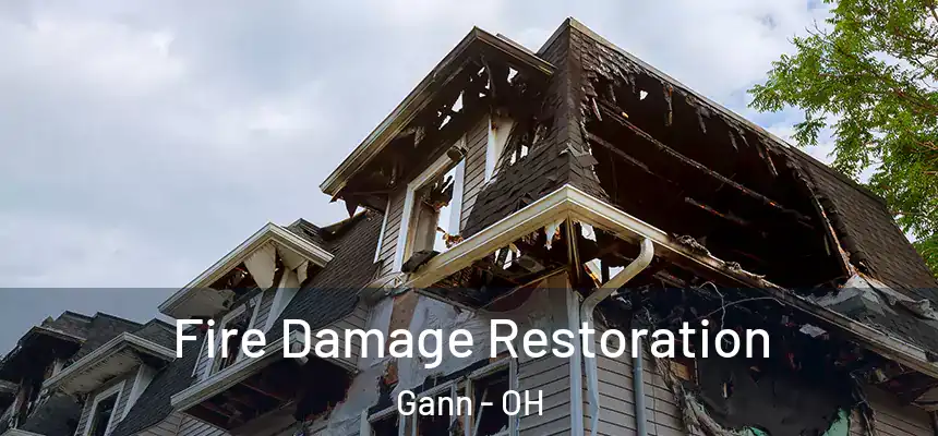 Fire Damage Restoration Gann - OH