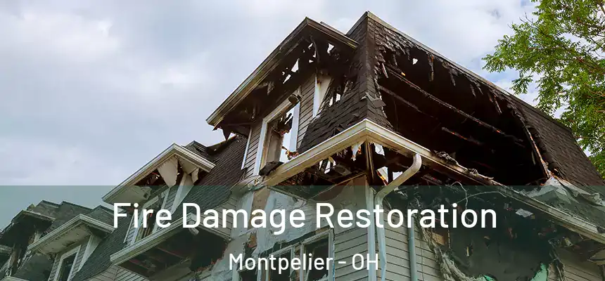 Fire Damage Restoration Montpelier - OH