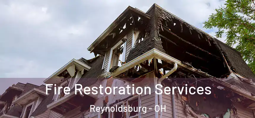 Fire Restoration Services Reynoldsburg - OH