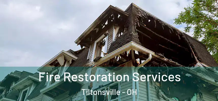  Fire Restoration Services Tiltonsville - OH