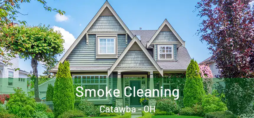Smoke Cleaning Catawba - OH