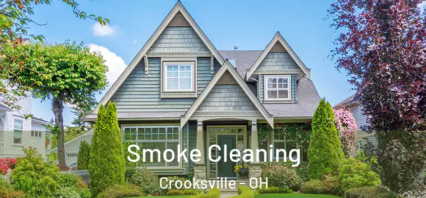 Smoke Cleaning Crooksville - OH