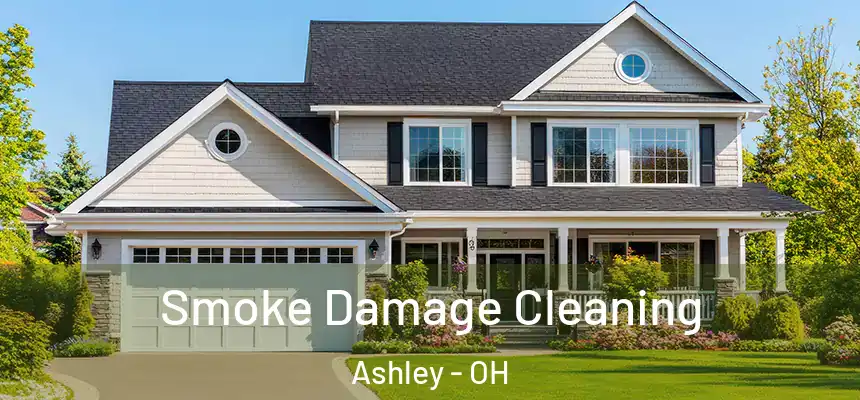 Smoke Damage Cleaning Ashley - OH