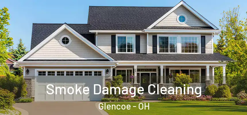Smoke Damage Cleaning Glencoe - OH