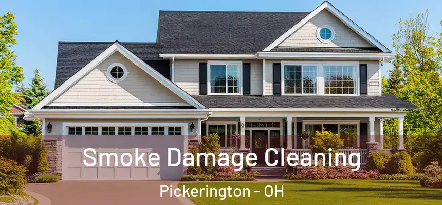 Smoke Damage Cleaning Pickerington - OH