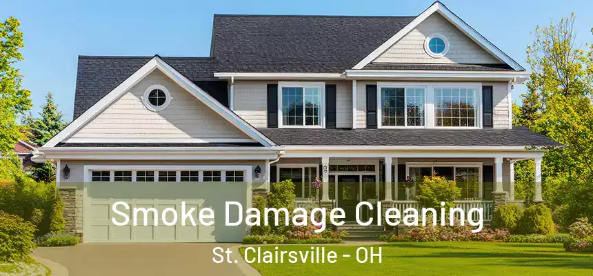Smoke Damage Cleaning St. Clairsville - OH